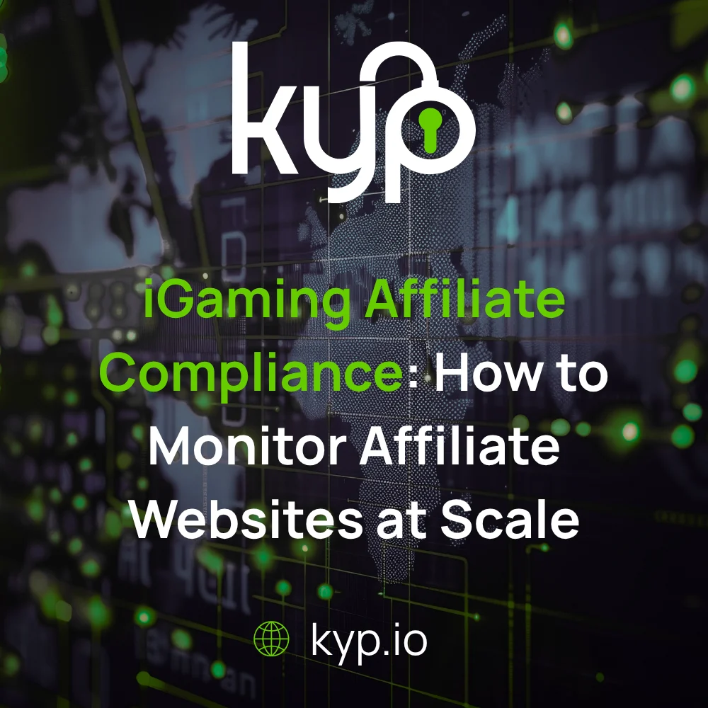 iGaming Affiliate Compliance: How to Monitor Affiliate Websites at Scale • KYP