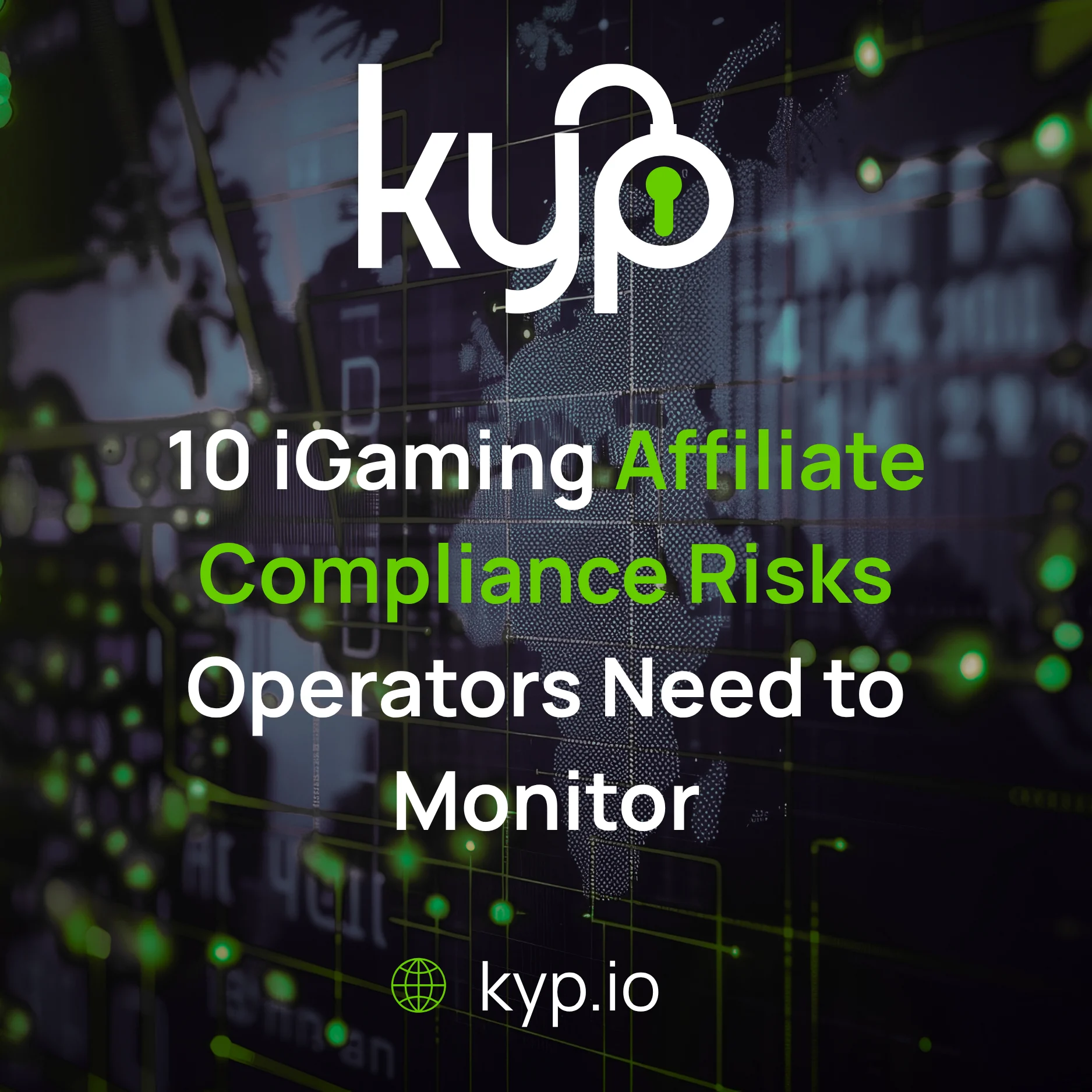 10 iGaming Affiliate Compliance Risks Operators Need to Monitor &bull; KYP